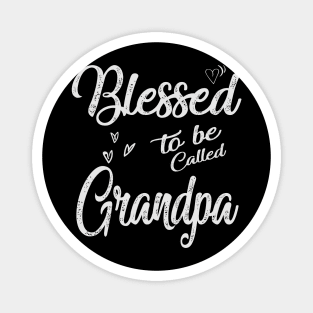 grandpa blessed to be called grandpa Magnet